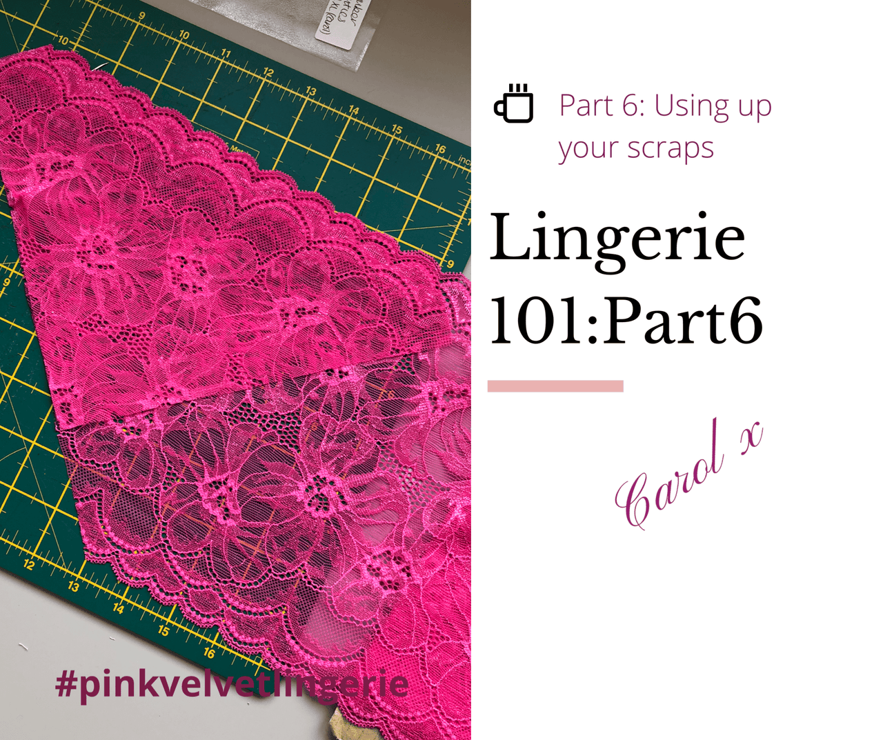 Lingerie 101 - Part 6: Using up your scraps - Fabriques