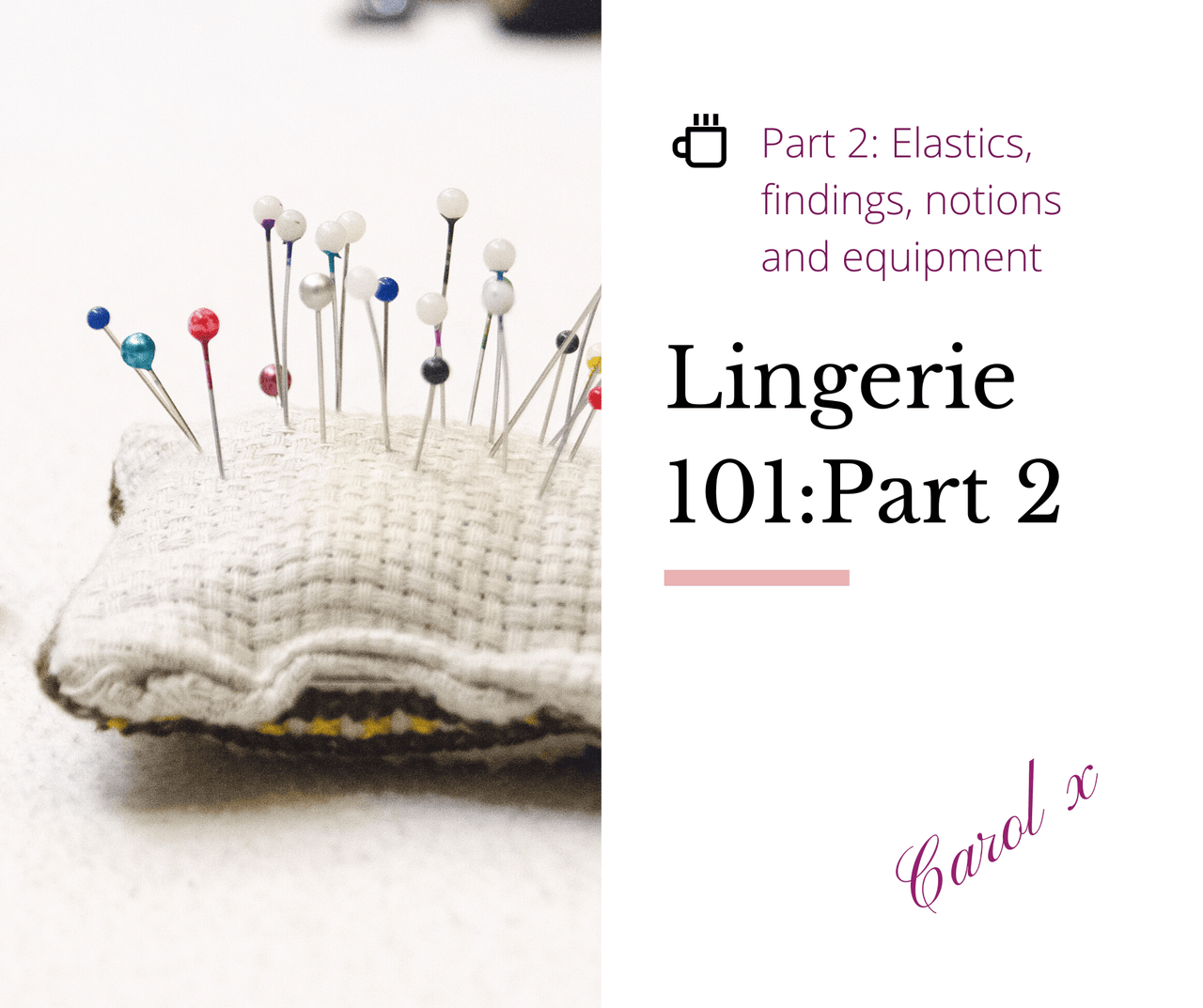 Lingerie 101 - Part 2: Elastics, findings, equiptment and notions - Fabriques