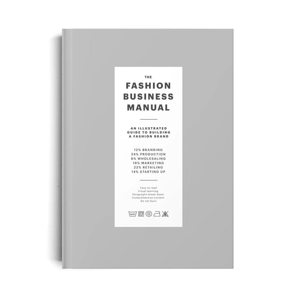 Fashionary: The Fashion Business Manual: An Illustrated Guide To Building A Fashion Fashion Brand